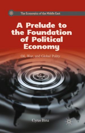 Cover of the book A Prelude to the Foundation of Political Economy by C. Crockett, J. Robbins