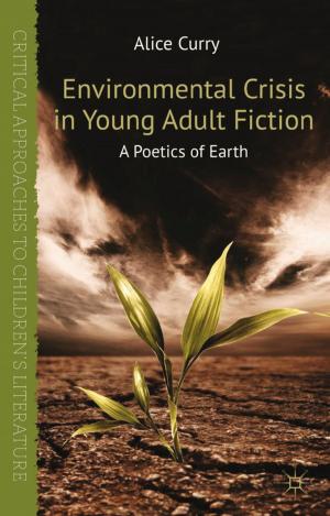 Cover of the book Environmental Crisis in Young Adult Fiction by Elizabeth Frost, Stuart McClean