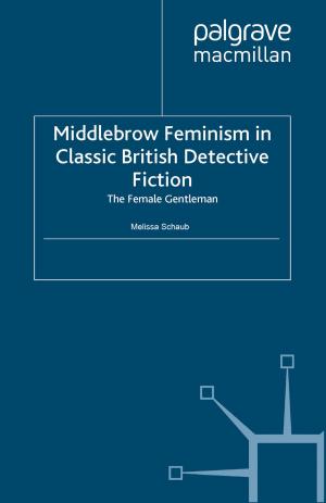 Cover of the book Middlebrow Feminism in Classic British Detective Fiction by C. Smart, Petra Nordqvist