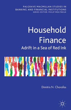 Cover of the book Household Finance by U. Volz, Judith Böhnke, Laura Knierim, Katharina Richert, Greta-Maria Roeber, Vanessa Eidt
