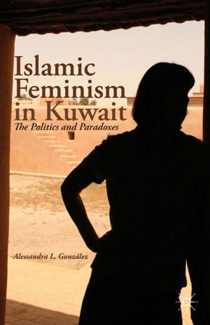 Cover of the book Islamic Feminism in Kuwait by João M. Paraskeva
