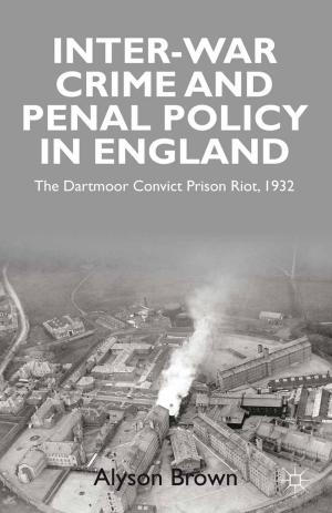 Cover of the book Inter-war Penal Policy and Crime in England by Professor Willie Thompson