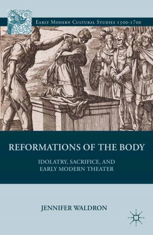 Cover of the book Reformations of the Body by 