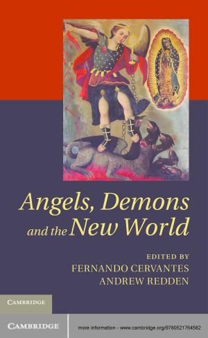 Cover of the book Angels, Demons and the New World by James Raymond Vreeland, Axel Dreher