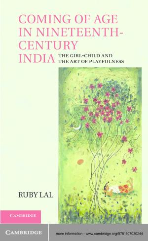 Cover of the book Coming of Age in Nineteenth-Century India by Alexander Zahar, Jacqueline Peel, Lee Godden