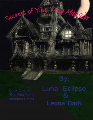 Cover of the book Secrets of Ying Yang Mansion by Tina Long
