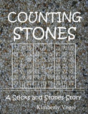 Cover of the book Counting Stones: A Sticks and Stones Story: Number Eight by Gary Bunde