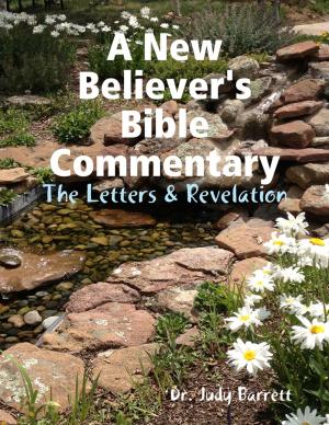 Cover of the book A New Believer's Bible Commentary: The Letters & Revelation by Jennifer V. Astbury