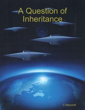 Cover of the book A Question of Inheritance by Les D. Crause