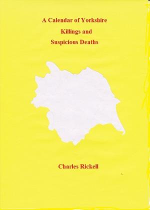 Cover of the book A Calendar of Yorkshire Killings and Suspicious Deaths by Alvaro Zerboni