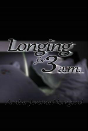 Cover of Longing For 3 a.m.