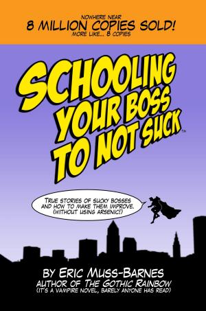 Book cover of Schooling Your Boss to Not Suck