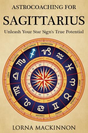 bigCover of the book AstroCoaching For Sagittarius: Unleash Your Star Sign's True Potential by 