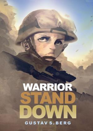 Cover of the book Warrior Stand Down by Mónica Koppel, Bruno Koppel