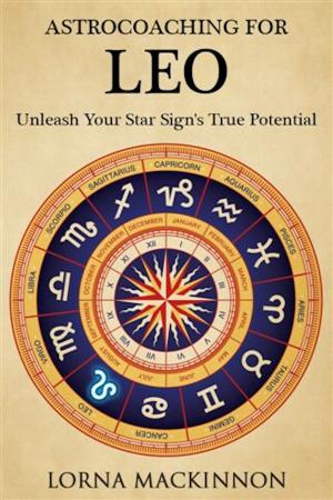 Cover of AstroCoaching for Leo: Unleash Your Star Sign's True Potential
