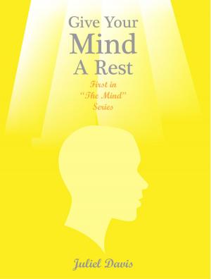 Cover of the book Give Your Mind a Rest by Philippe Moser