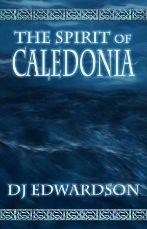 Book cover of The Spirit of Caledonia