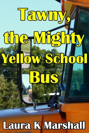 Book cover of Tawny, the Mighty Yellow School Bus