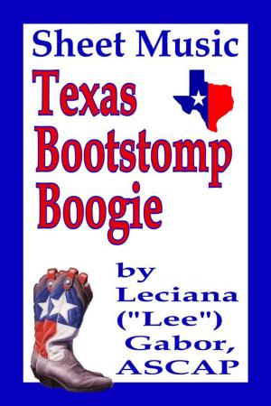 Cover of the book Sheet Music Texas Bootstomp Boogie by Lee Gabor