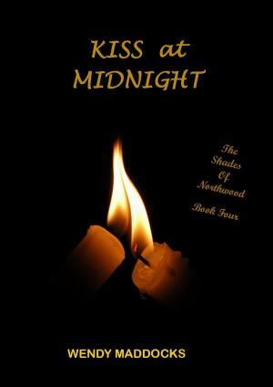 Cover of the book Kiss at Midnight (The Shades of Northwood 4) by Brian Wu