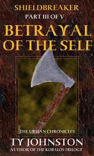 bigCover of the book Shieldbreaker: Episode 3: Betrayal of the Self by 