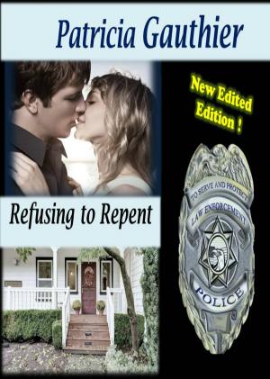 bigCover of the book Refusing to Repent by 
