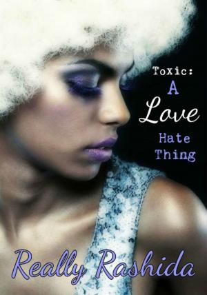Cover of the book Toxic: A Love Hate Thing by Stan Cook