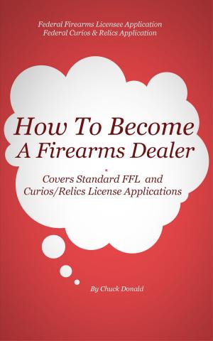 Cover of How To Become A Federal Firearms Dealer