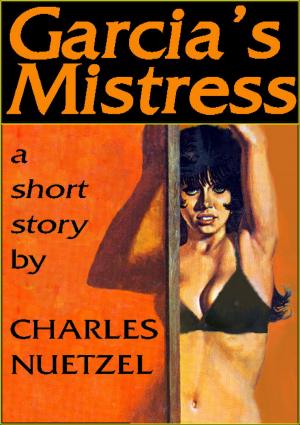 Cover of the book Garcia's Mistress by Noel Carroll