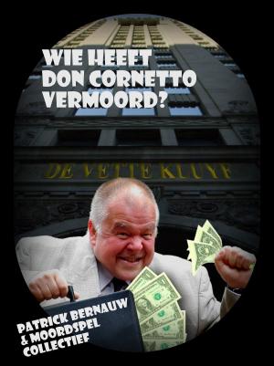 Cover of the book Wie heeft don Cornetto vermoord? by Chas Stramash