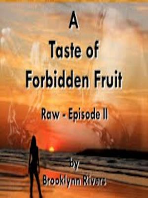 Cover of the book Raw: A Taste of Forbidden Fruit - Episode 2 by Jorgensen