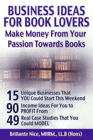 Cover of the book Business Ideas For Book Lovers by Lee Werrell