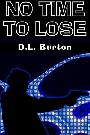 Cover of the book No Time to Lose by Olivia L. Strom