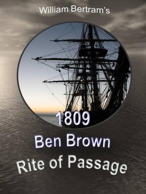 Cover of the book 1809 Ben Brown Rite of Passage by Camille Langtry