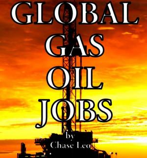 Cover of the book Global Gas Oil Jobs by Jennifer Ashley Tepper