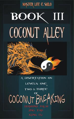 Cover of the book Diamond Palm Book III (Coconut Alley) by Lee E. Shilo