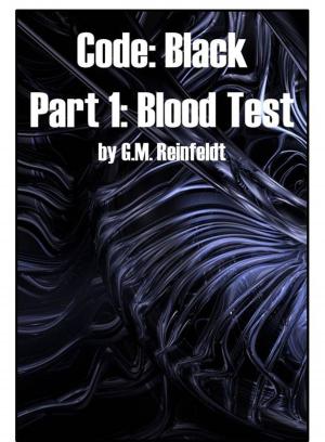 Cover of the book Blood Test (Code:Black Part 1) by Brett Hosmer