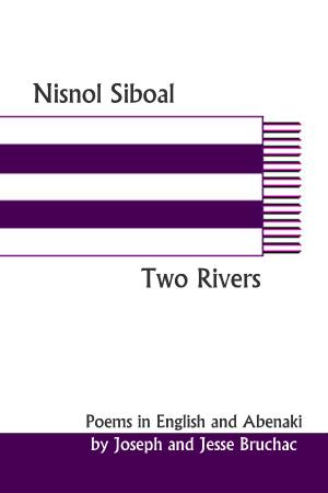 Cover of the book Nisnol Siboal: Two Rivers by Carlene Carter Brandon