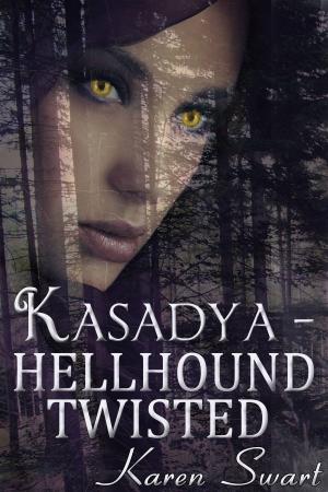 Book cover of Kasadya Hellhound Twisted