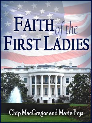 Cover of the book Faith of the First Ladies by George Calleja