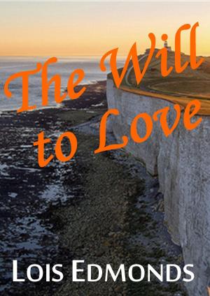 bigCover of the book The Will to Love by 