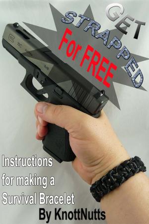 Cover of the book Get Strapped for FREE!! by Bobbi Linkemer