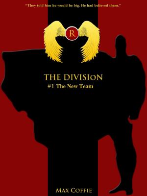 Cover of the book The Division: The New Team by Michael E. Cook