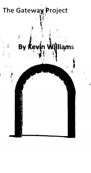 Cover of the book The Gateway Project by Kevin Williams