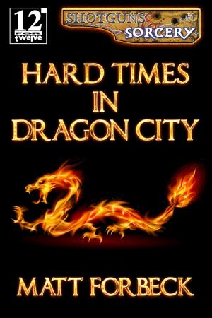 Cover of the book Hard Times in Dragon City by AIW Press