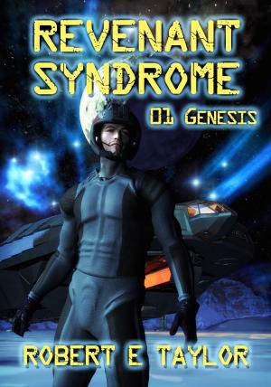 Cover of the book Revenant Syndrome: 01 Genesis by C.M. Chidgey