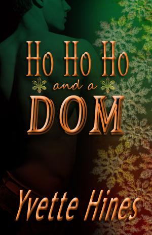 Cover of the book Ho, Ho, Ho and a Dom by Adrienne Thorne