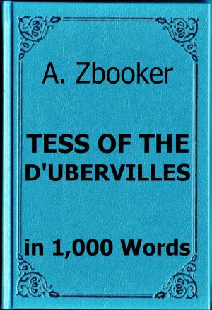 Cover of the book Hardy: Tess of the D'Ubervilles in 1,000 Words by Alex Zbooker