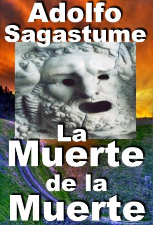 Cover of the book La Muerte de la Muerte by Luigi April