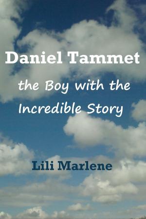 Cover of the book Daniel Tammet: the Boy with the Incredible Story by Marlene